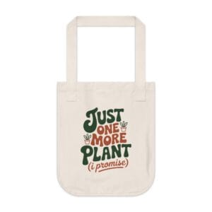 Just One More Plant Tote Bag