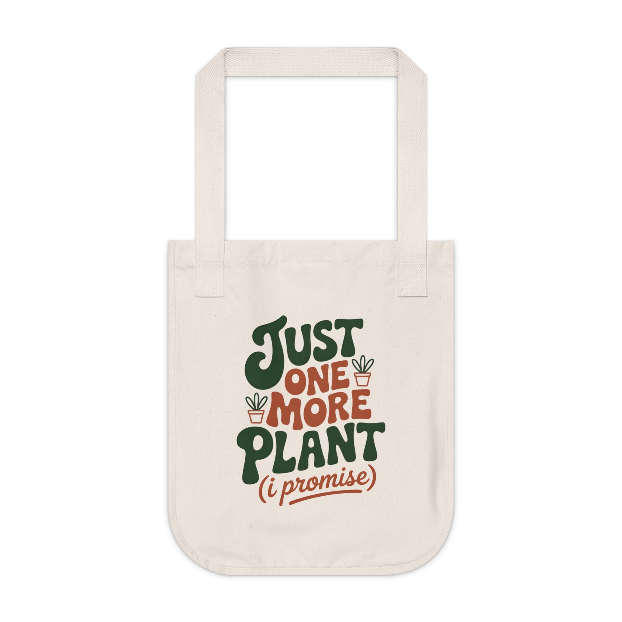 Just One More Plant Tote Bag