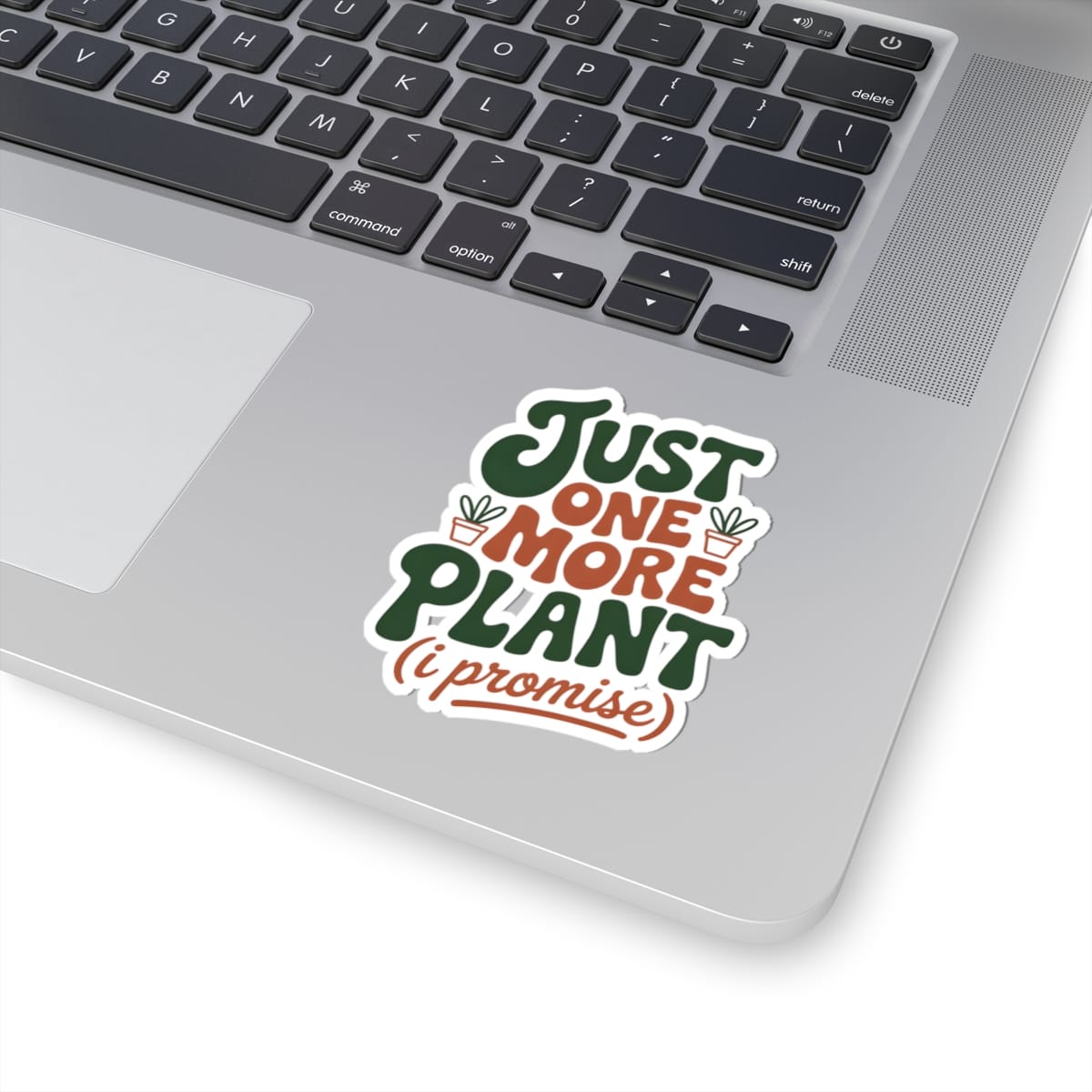 Just One More Plant Sticker - Image 2