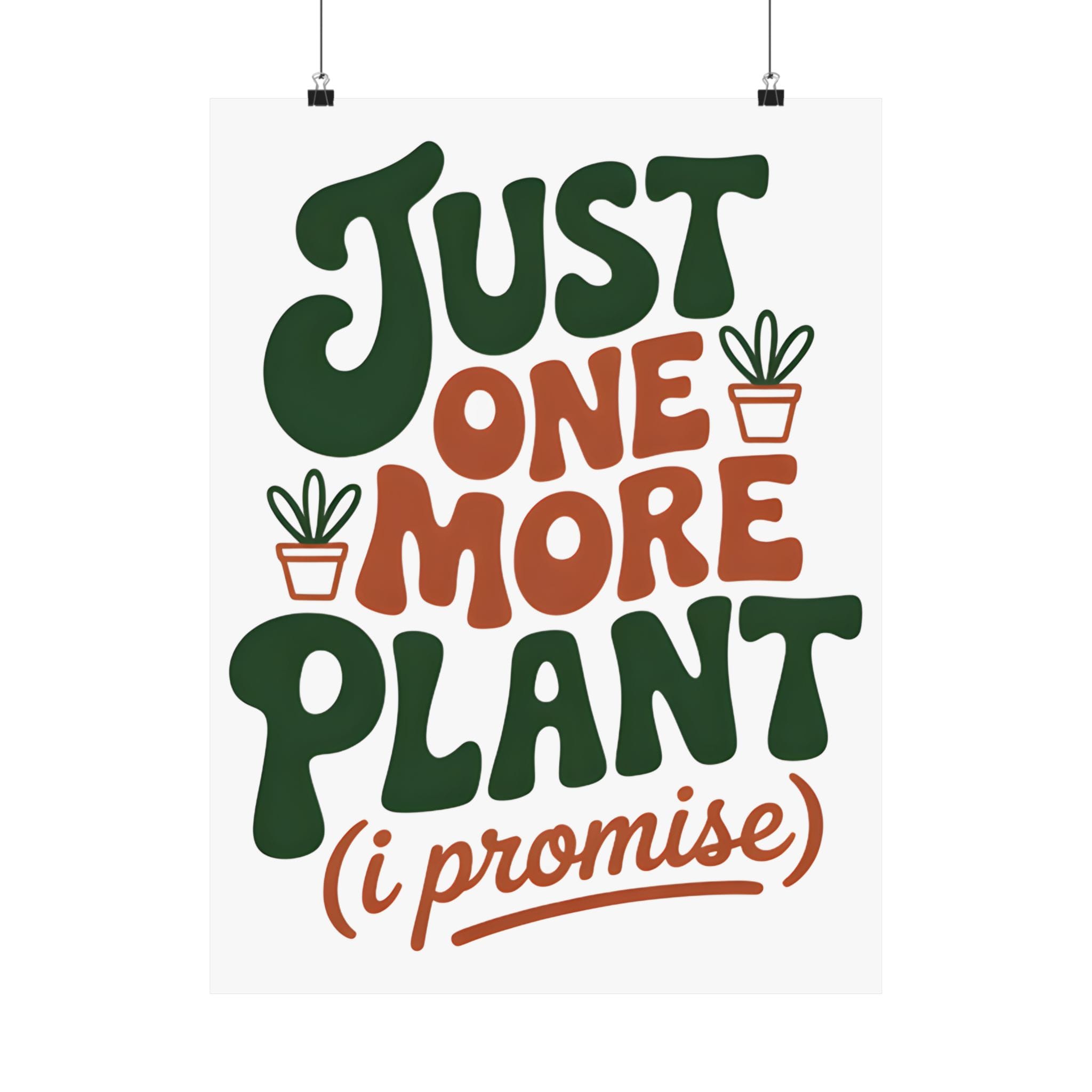 Just One More Plant Poster - Image 5