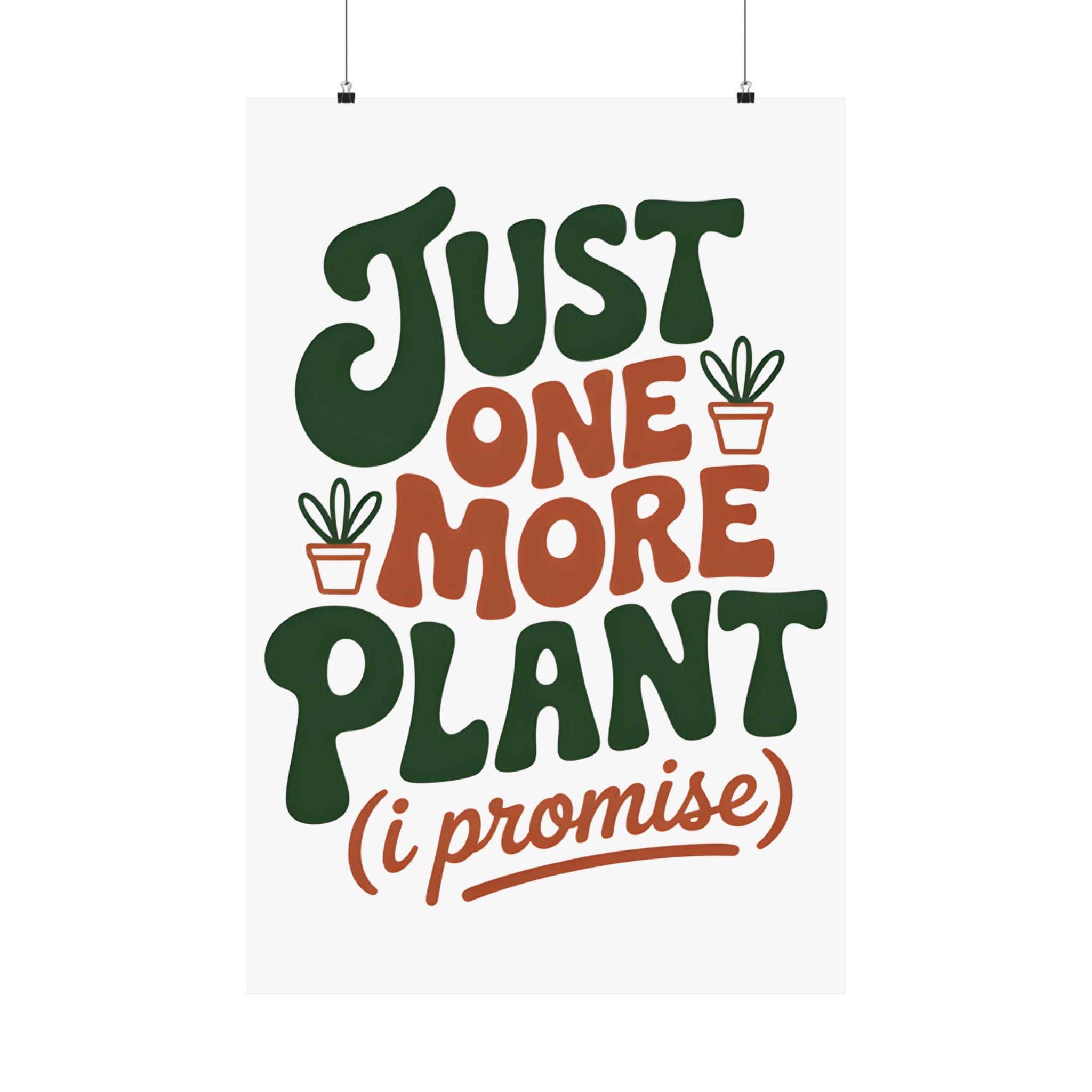 Just One More Plant Poster - Image 9