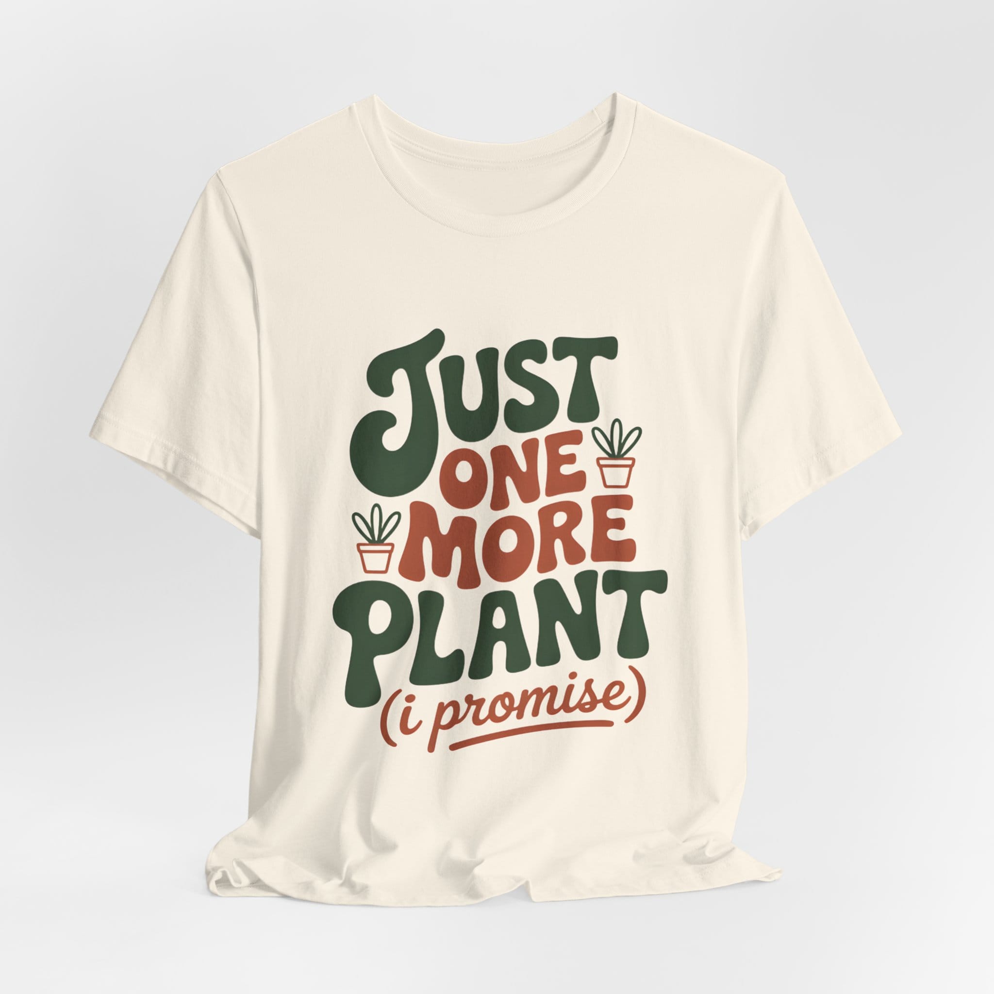 Just One More Plant T-Shirt - Image 10