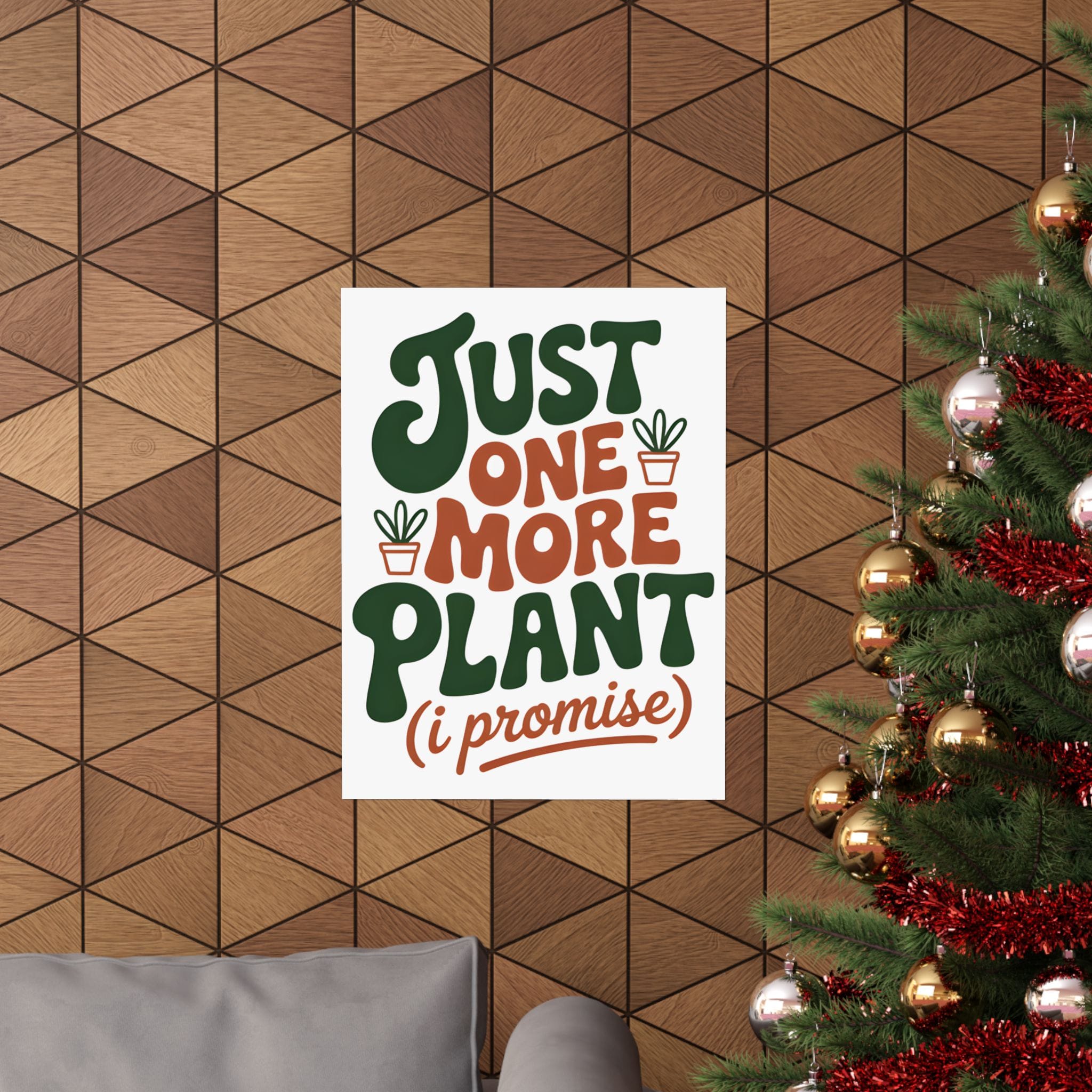 Just One More Plant Poster - Image 8