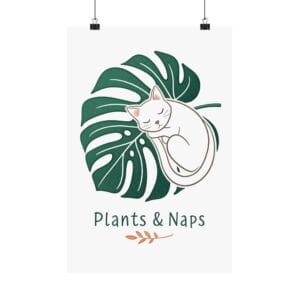 Plants & Naps Poster